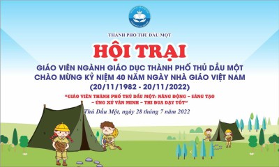 Hội trại Giáo viên ngành Giáo dục và Đào tạo thành phố thủ Dầu một năm 2022