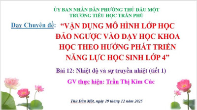 Vận dụng mô hình lớp học đảo ngược trong dạy học môn Khoa học lớp 4