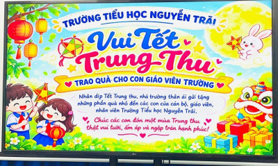 TRUNG THU YÊU THƯƠNG – DÀNH TẶNG CHO CÁC CON CỦA CÁN BỘ, GIÁO VIÊN, NHÂN VIÊN NHÀ TRƯỜNG
