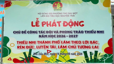 Phát Động Chủ Đề Công Tac Đội Và Phong Trào Thiếu Nhi Năm Học 2026 - 2027
